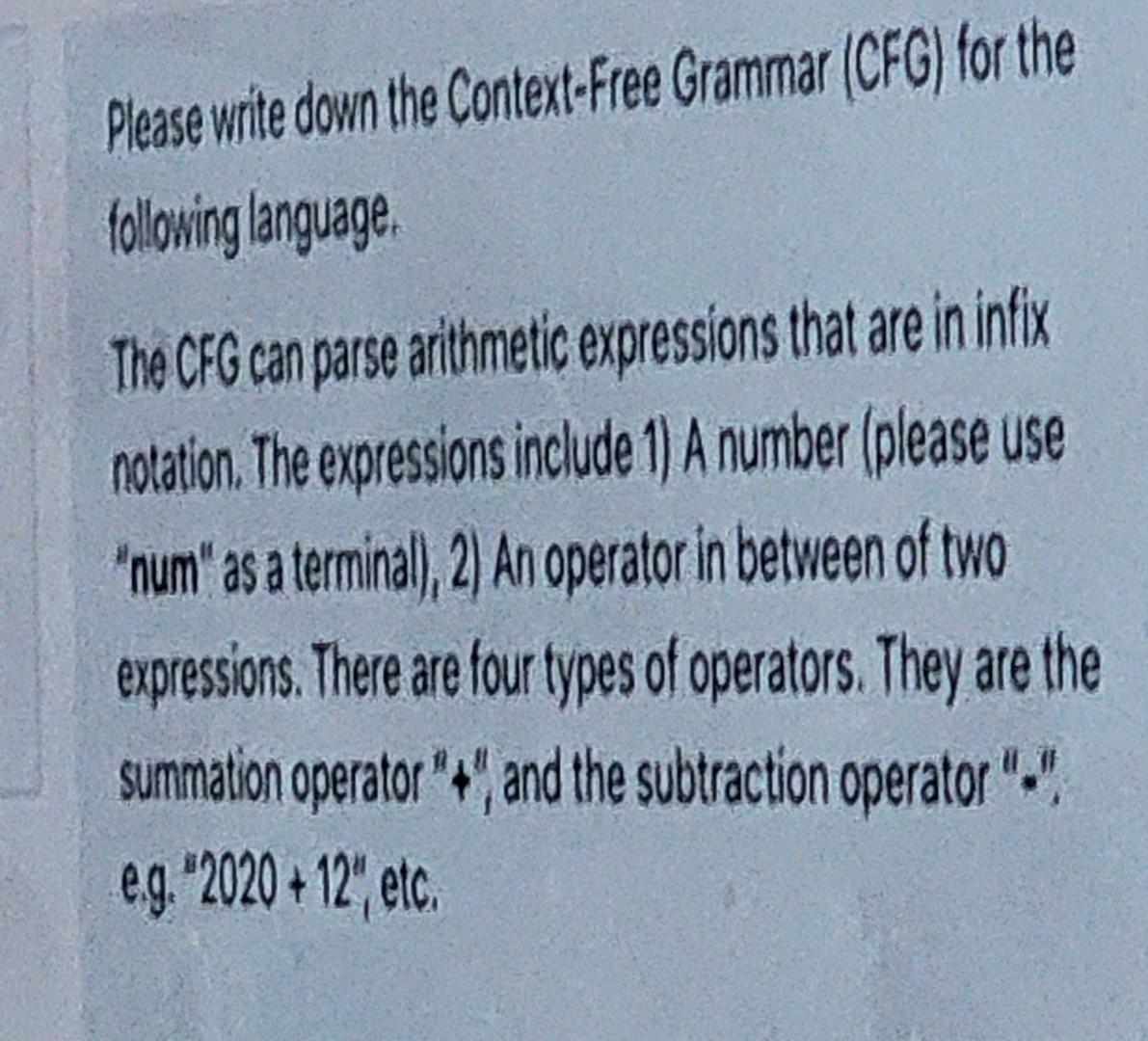 Solved Please Write Down The Context-Free Grammar (CFG) For | Chegg.com