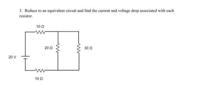 Solved 3. Reduce to an equivalent circuit and find the | Chegg.com