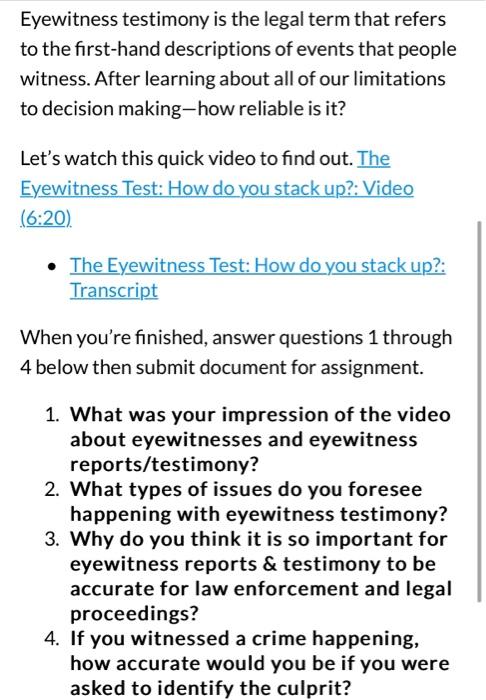 Eyewitness testimony is the legal term that refers to | Chegg.com