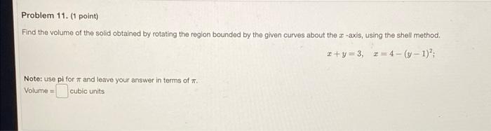 Solved Problem 11. (1 Point) Find The Volume Of The Solid | Chegg.com