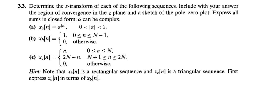 Solved 3. Determine The Z-transform Of Each Of The Following | Chegg.com