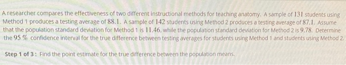 Solved A researcher compares the effectiveness of two | Chegg.com