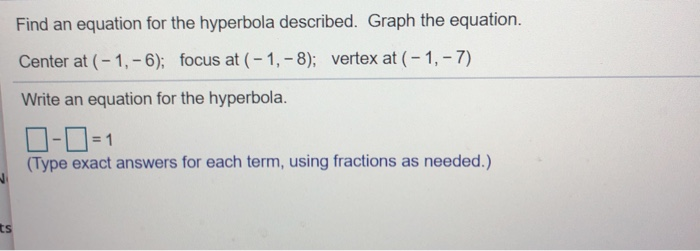 Solved Find an equation for the hyperbola described. Graph | Chegg.com