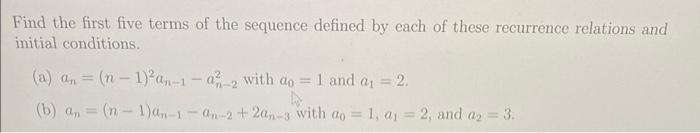 Solved Find the first five terms of the sequence defined by | Chegg.com