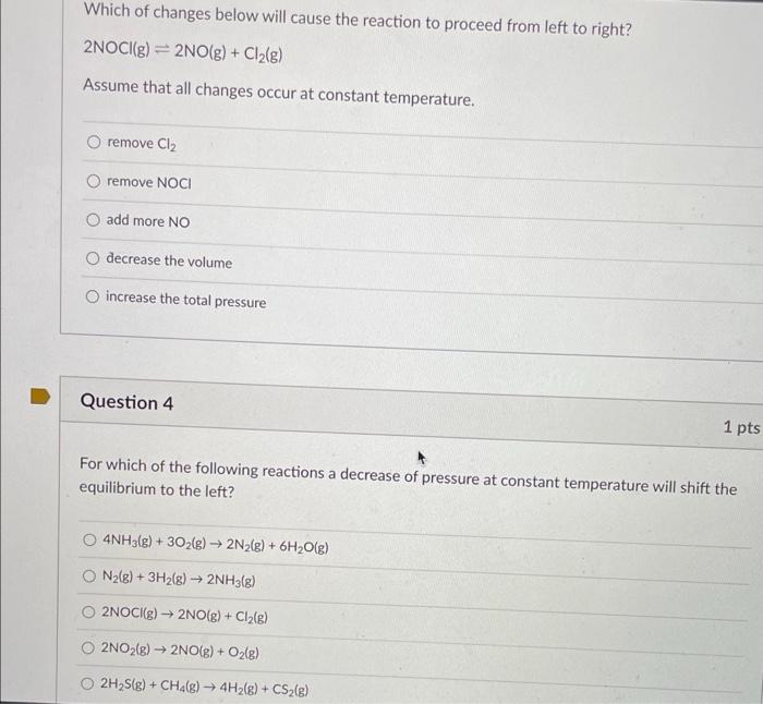 Solved Which of changes below will cause the reaction to | Chegg.com