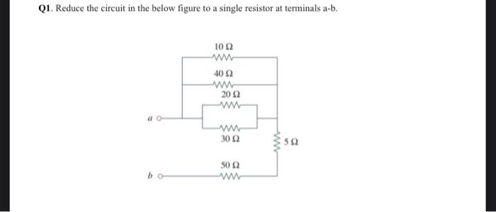 Solved Q1. Reduce the circuit in the below figure to a | Chegg.com