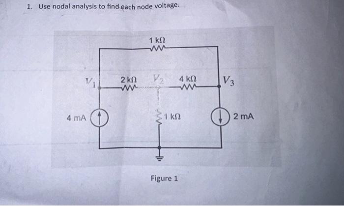 Solved 1. Use nodal analysis to find each node voltage. | Chegg.com