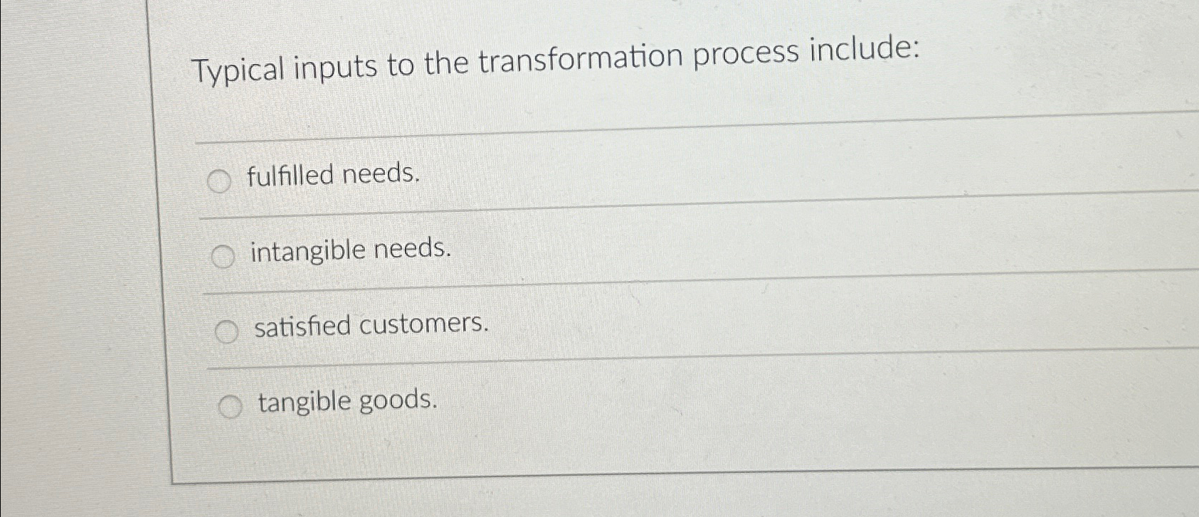 Solved Typical inputs to the transformation process | Chegg.com