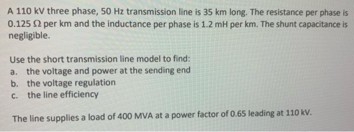 Solved A 110 kV three phase, 50 Hz transmission line is 35 | Chegg.com