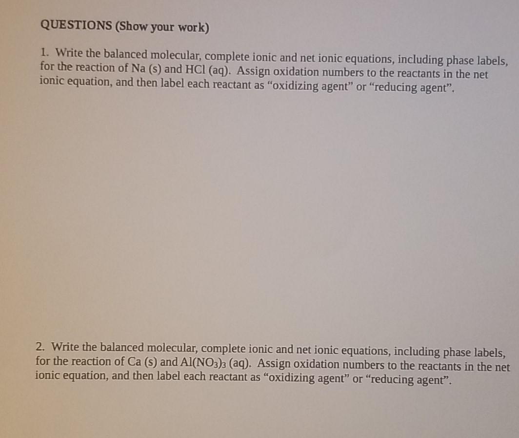 Solved QUESTIONS (Show your work) 1. Write the balanced | Chegg.com