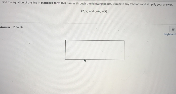 Solved Find the equation of the line in standard form that | Chegg.com