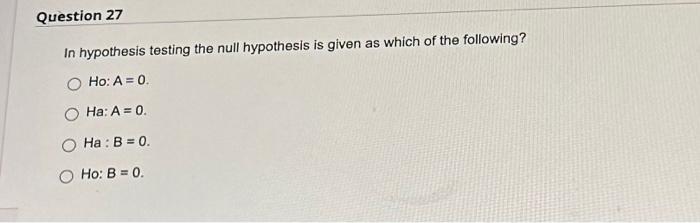 Solved In hypothesis testing the null hypothesis is given as | Chegg.com