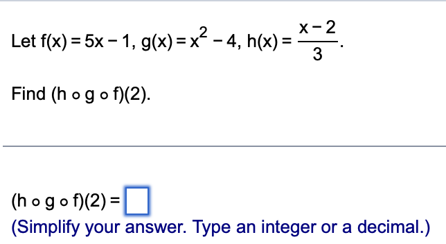 Solved Let F X 5x 1 G X X2 4 H X X 23find