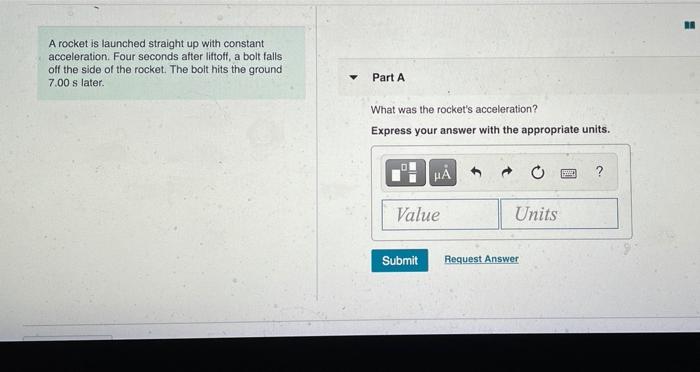 Solved A rocket is launched straight up with constant | Chegg.com