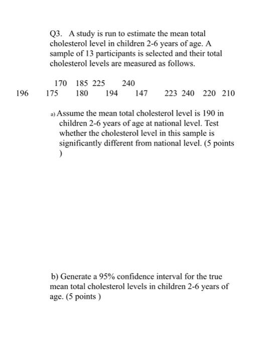 Solved Q3. A study is run to estimate the mean total | Chegg.com