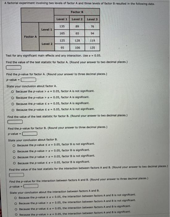 Solved A factorial experiment involving two levels of factor | Chegg.com
