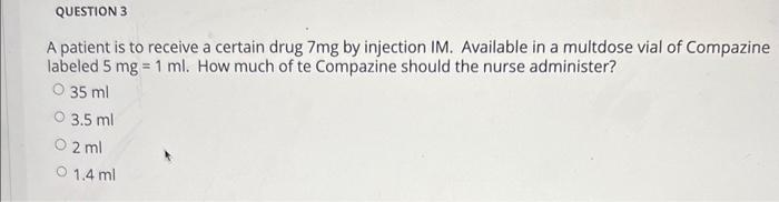 Solved A patient is to receive a certain drug 7mg by | Chegg.com