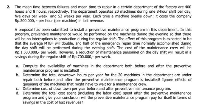 Solved 2. The mean time between failures and mean time to | Chegg.com