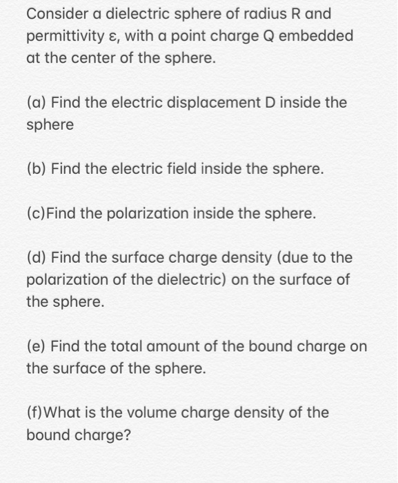 Solved Consider a dielectric sphere of radius R and | Chegg.com