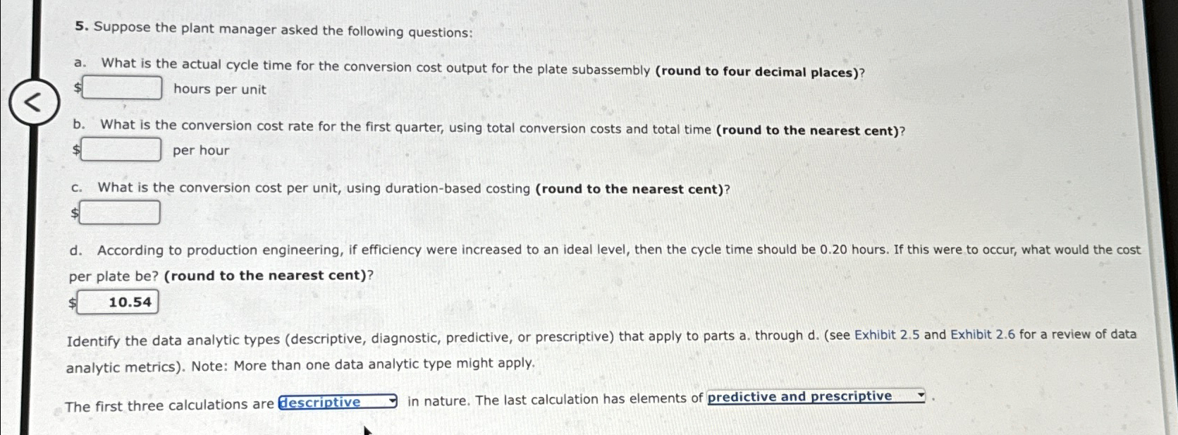 Solved Suppose the plant manager asked the following | Chegg.com