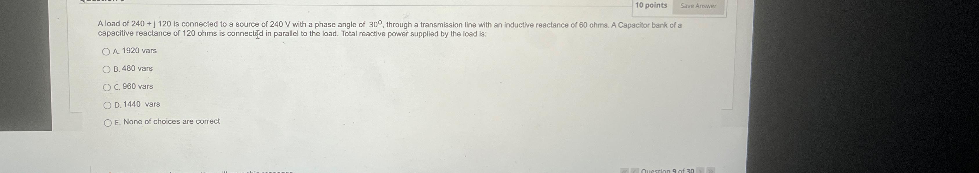 Solved 10 points\\nA load of 240+j120 is connected to a | Chegg.com