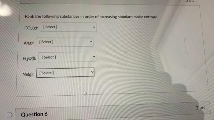 Solved 2 Rank The Following Substances In Order Of | Chegg.com