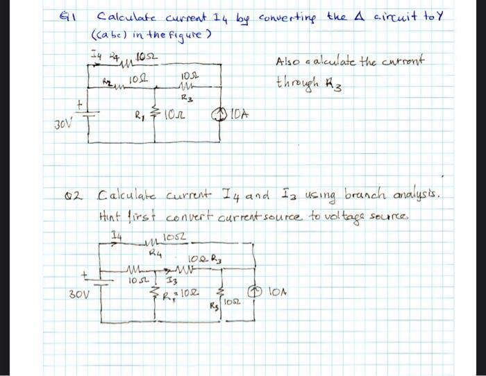 Solved Q1 Calculate current I4 by converting the Δ circuit | Chegg.com