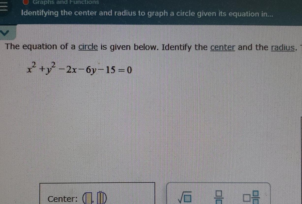 Solved Identifying The Center And Radius To Graph A Circle