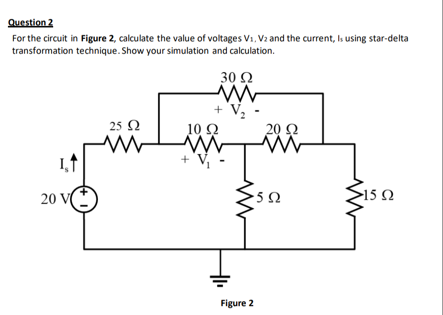 Solved Question 2 For the circuit in Figure 2, calculate the | Chegg.com