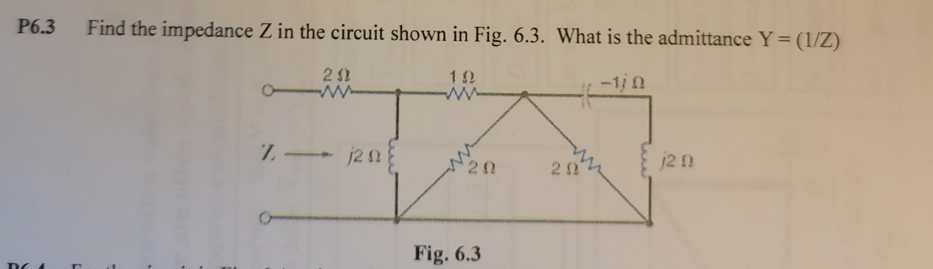 Solved 26.3 Find the impedance Z in the circuit shown in | Chegg.com