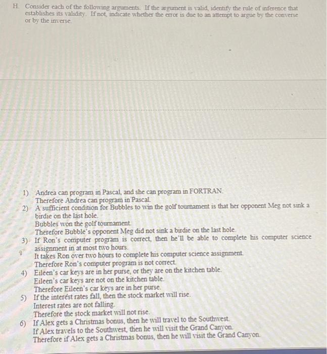 Solved H. Consider each of the following arguments. If the | Chegg.com