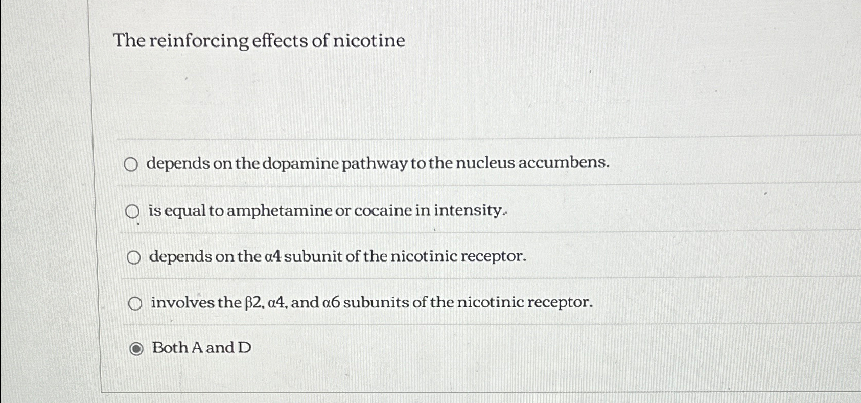 Solved The reinforcing effects of nicotinedepends on the | Chegg.com