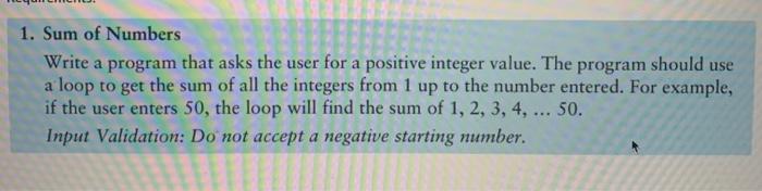 Solved 1. Sum of Numbers Write a program that asks the user | Chegg.com