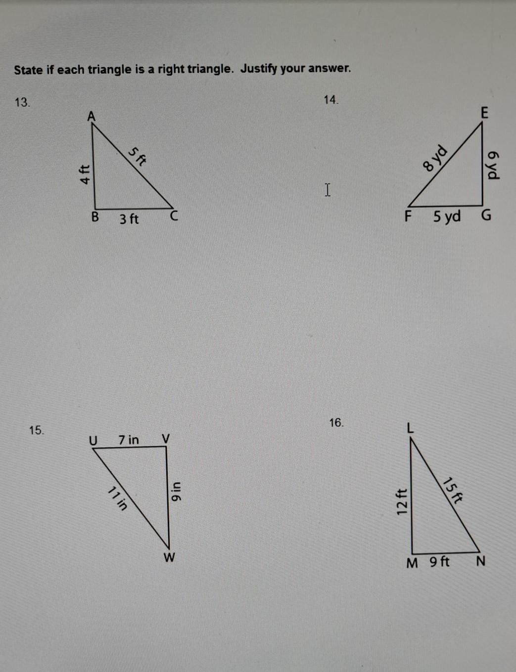 Solved State If Each Triangle Is A Right Triangle Justify Chegg Com