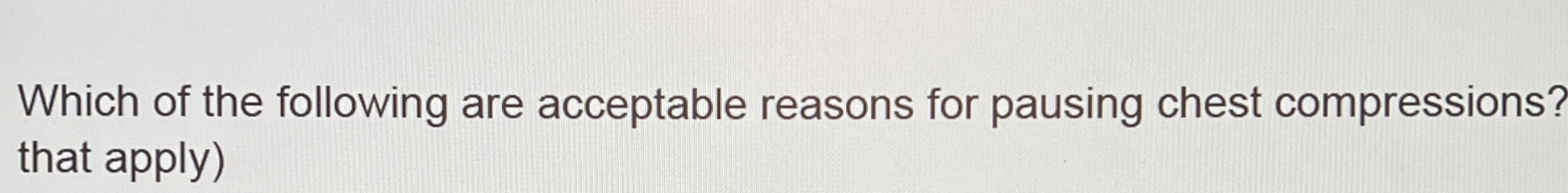 Solved Which of the following are acceptable reasons for | Chegg.com