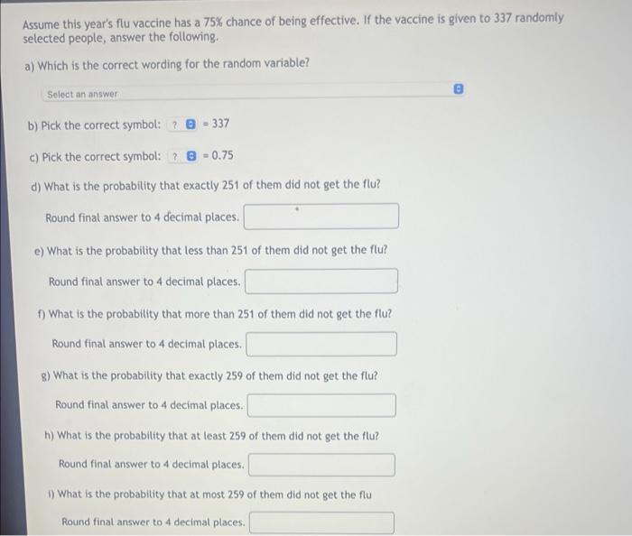 Solved Assume This Year's Flu Vaccine Has A 75\% Chance Of | Chegg.com