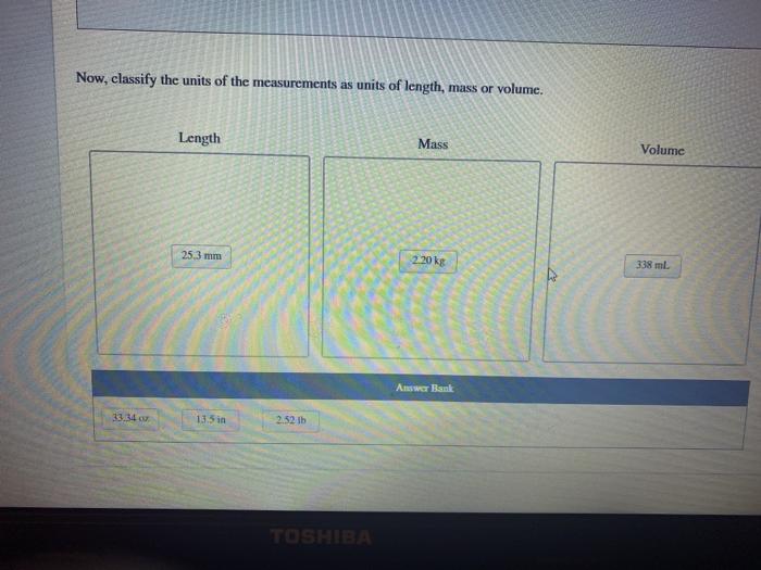 Solved Now, classify the units of the measurements as units