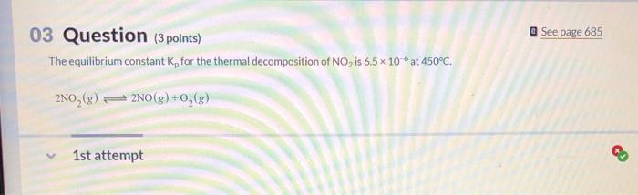 Solved @ See page 685 03 Question (3 points) The equilibrium | Chegg.com