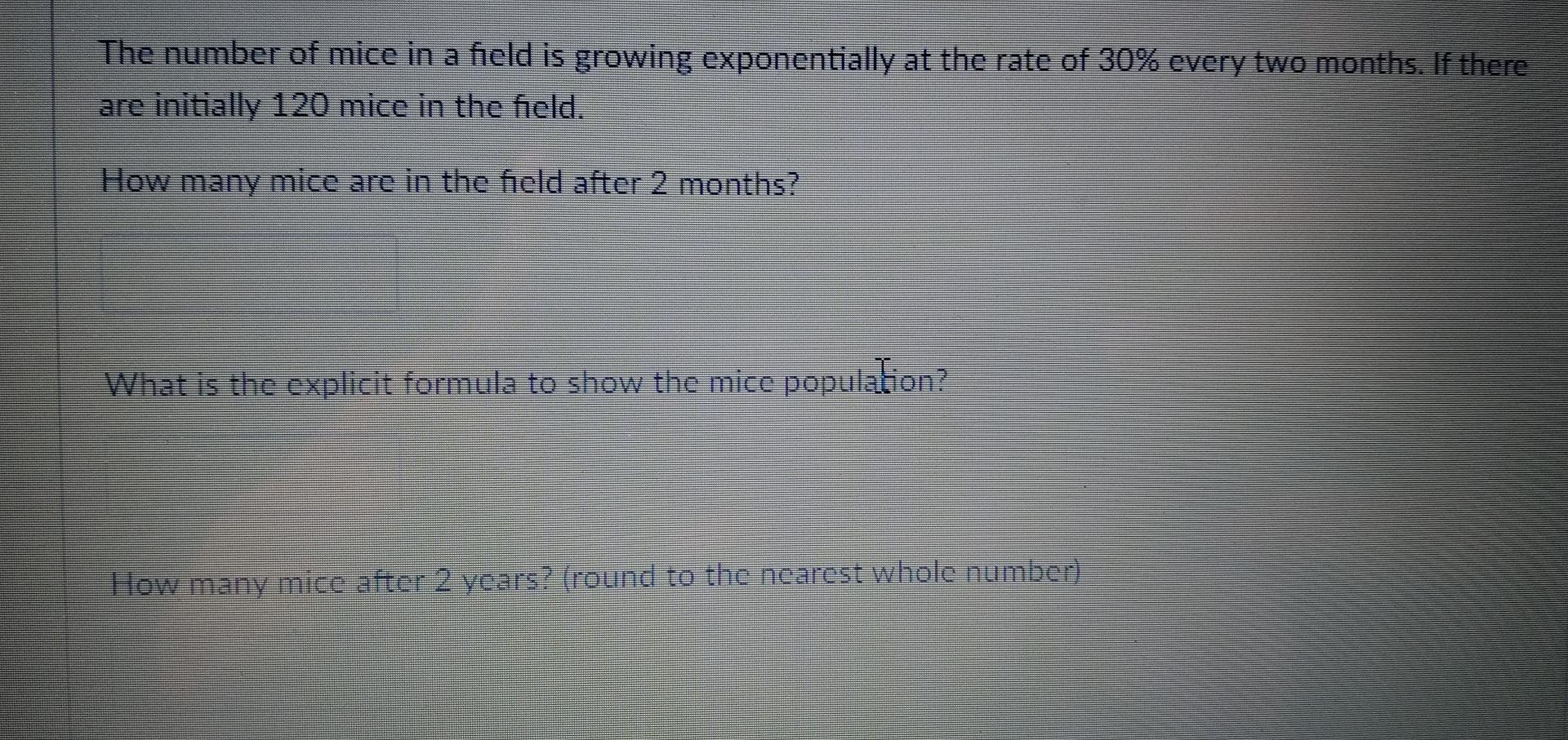 Solved The number of mice in a field is growing | Chegg.com
