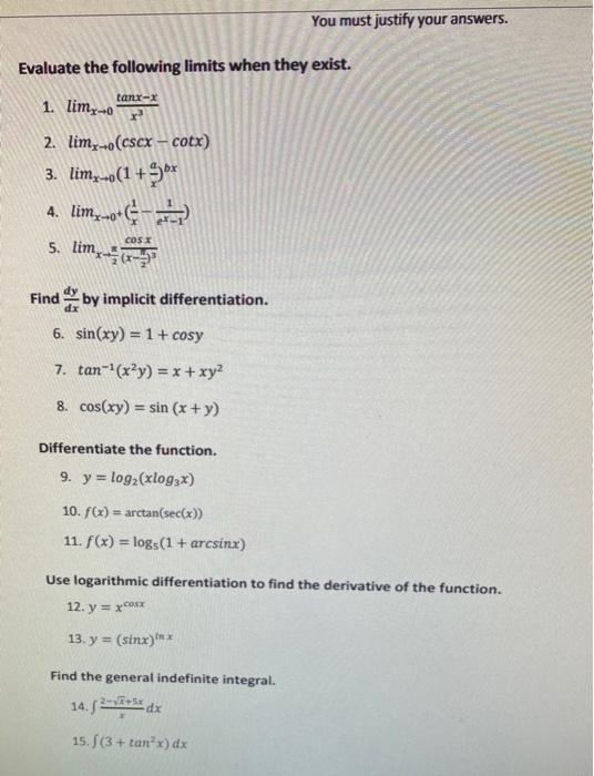 Solved You must justify your answers. Evaluate the following | Chegg.com