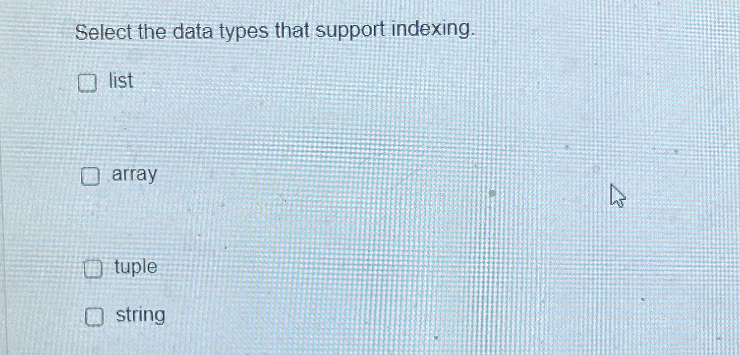 Solved Select the data types that support | Chegg.com