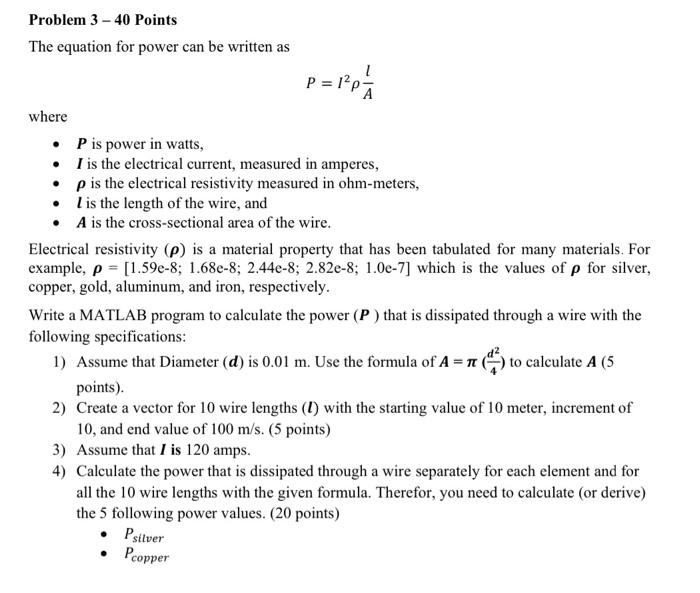 Solved Problem 3 - 40 Points The equation for power can be | Chegg.com