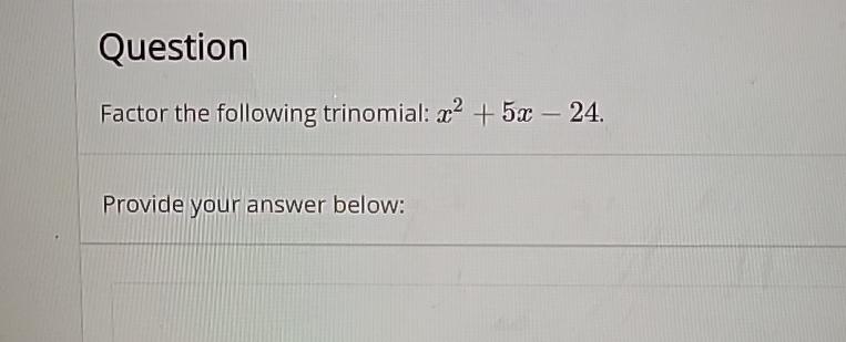 Solved QuestionFactor The Following Trinomial: | Chegg.com