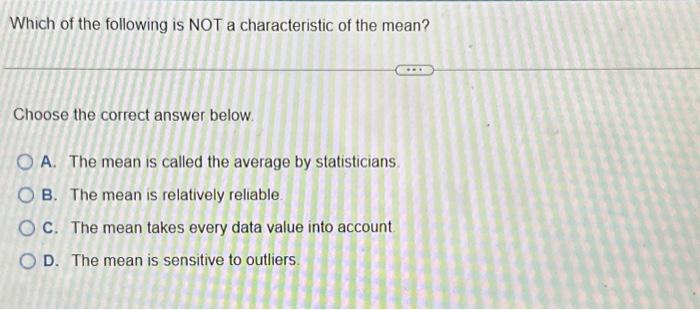 Solved Which of the following is NOT a characteristic of the | Chegg.com