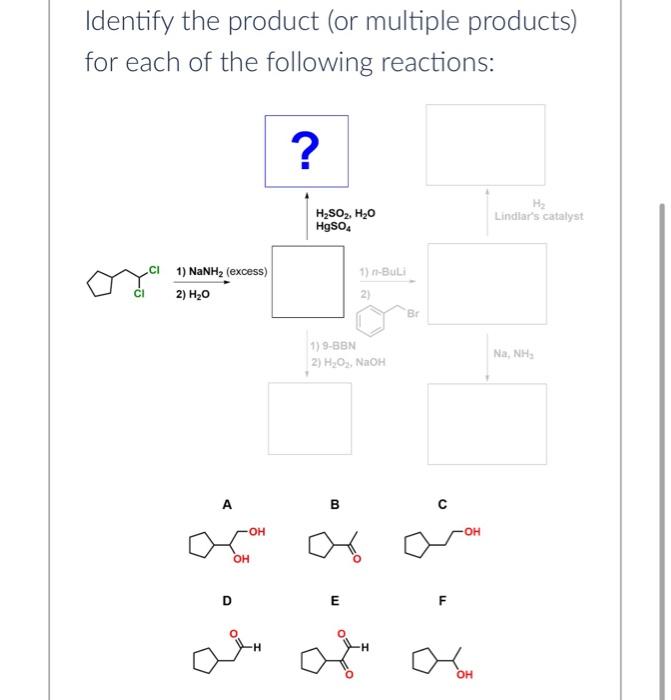 Solved Identify the product (or multiple products) for each | Chegg.com