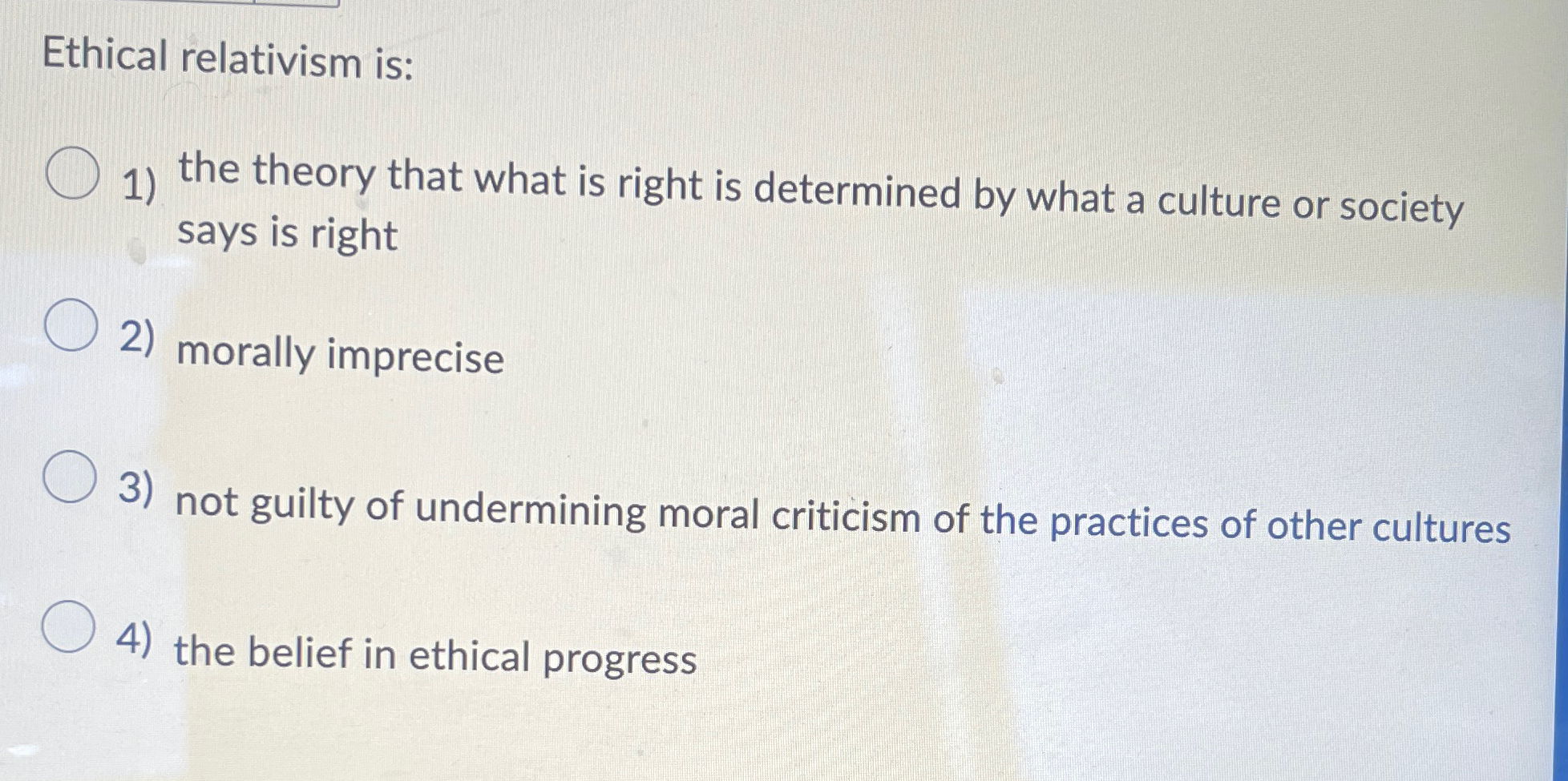 Solved Ethical relativism is:the theory that what is right | Chegg.com