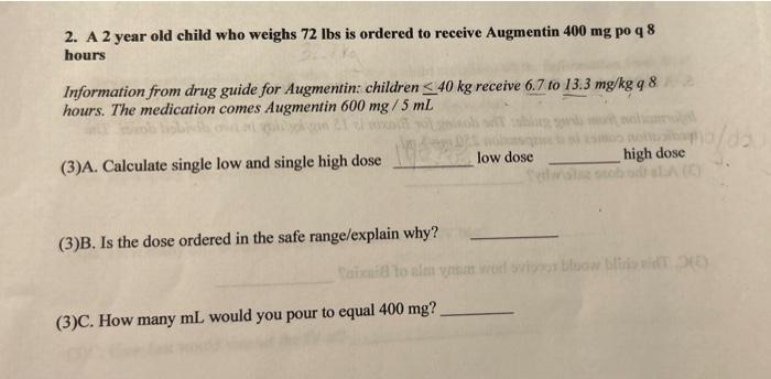 Solved 2. A 2 year old child who weighs 72 lbs is ordered to