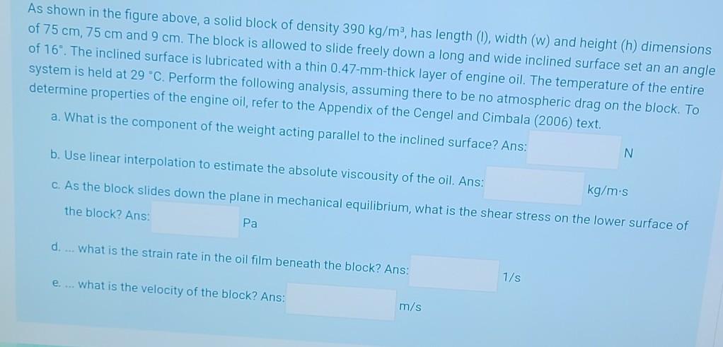 As shown in the figure above, a solid block of | Chegg.com
