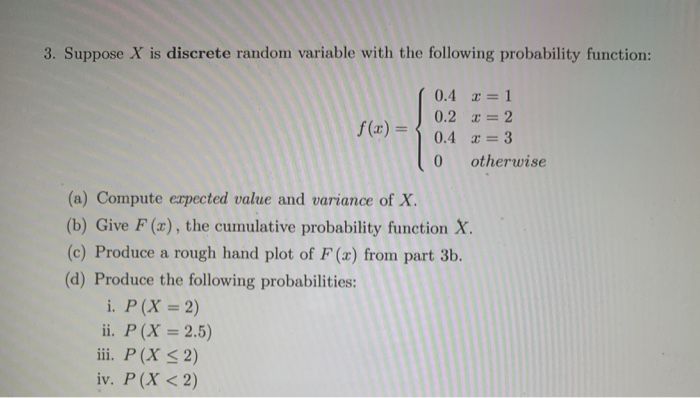 Solved 3. Suppose X is discrete random variable with the | Chegg.com