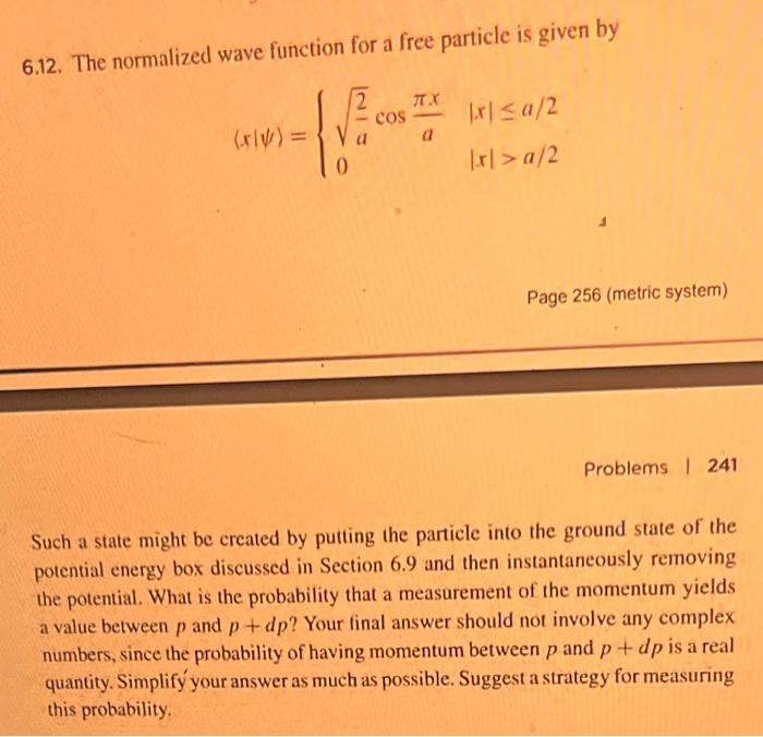 Solved 6.12. The normalized wave function for a free | Chegg.com